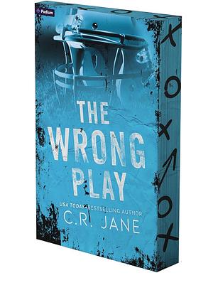 The Wrong Play: A Football Romance by C.R. Jane