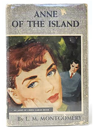 Anne of the Island by L.M. Montgomery