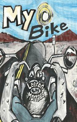 My Bike: A Motorcycle Graphic Novel by Leeron Morraes