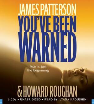 You've Been Warned by Howard Roughan, James Patterson