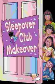 Sleepover Club Makeover by Jana Novotny Hunter