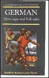 German Hero-Sagas and Folk-Tales by Barbara Leonie Picard