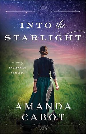 Into the Starlight by Amanda Cabot