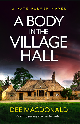 A Body in the Village Hall by Dee MacDonald