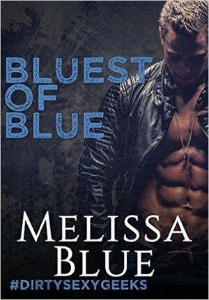 Bluest of Blue by Melissa Blue