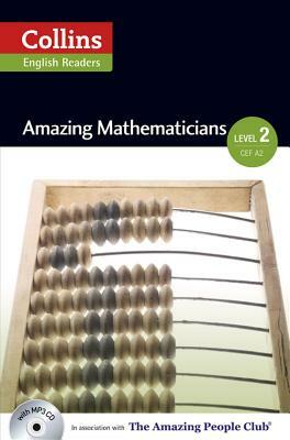 Collins ELT Readers -- Amazing Mathematicians (Level 2) by 