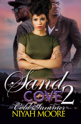 Sand Cove 2: Cold Summer by Niyah Moore