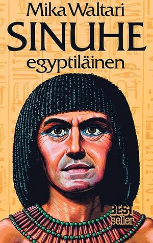 Sinuhe egyptiläinen by Mika Waltari