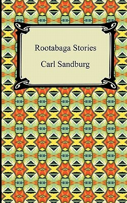 Rootabaga Stories by Carl Sandburg
