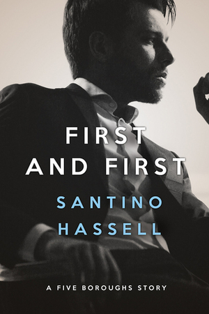 First and First by Santino Hassell