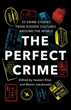 The Perfect Crime by Maxim Jakubowski, Vaseem Khan