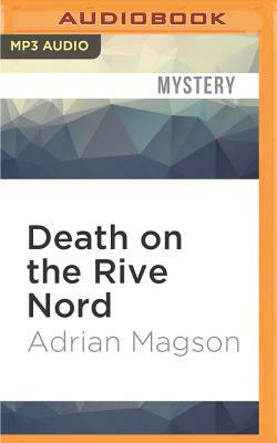 Death on the Rive Nord by Adrian Magson