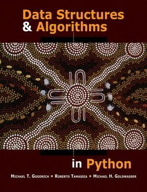 Data Structures and Algorithms in Python by Michael T. Goodrich, Michael H. Goldwasser, Roberto Tamassia