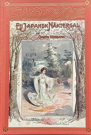 En japansk näktergal by Onoto Watanna