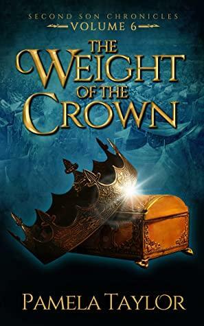 The Weight of the Crown by Pamela Taylor