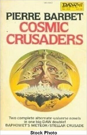 Cosmic crusaders by Pierre Barbet