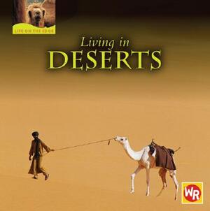Living in Deserts by Tea Benduhn