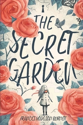 The Secret Garden by Frances Hodgson Burnett