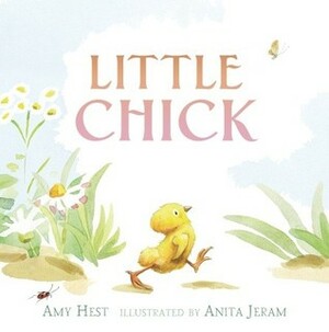 Little Chick by Anita Jeram, Amy Hest