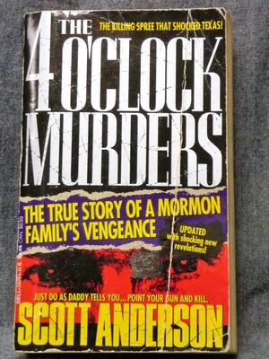 The 4 O'Clock Murders by Scott Anderson