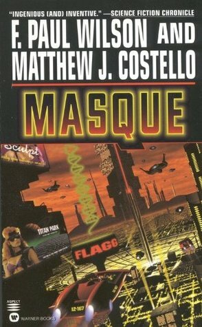 Masque by F. Paul Wilson, Matthew Costello