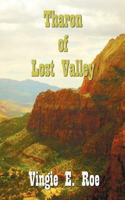 Tharon of Lost Valley by Vingie E. Roe