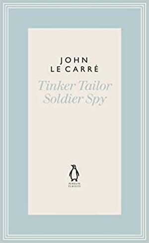 Tinker Tailor Soldier Spy by John Le