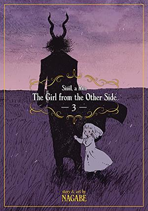 The Girl From the Other Side: Siúil, a Rún, Vol. 3 by Nagabe