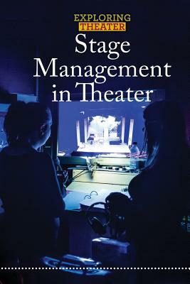 Stage Management in Theater by Jeri Freedman