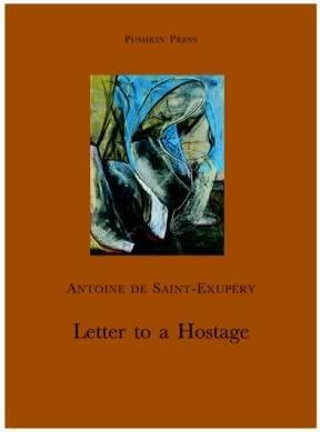 Letter to a Hostage by Antoine de Saint-Exupéry