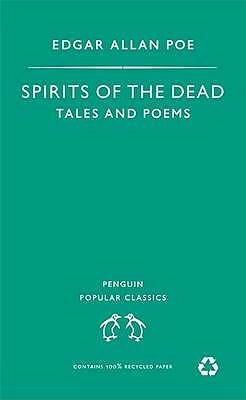 Spirits of the Dead: Tales and Other Poems by Edgar Allan Poe