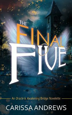 The Final Five by Carissa Andrews