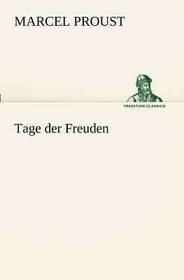 Tage Der Freuden by Marcel Proust