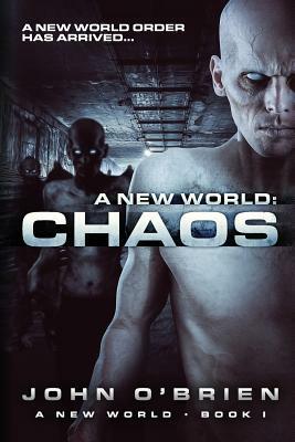 A New World: Chaos by John O'Brien