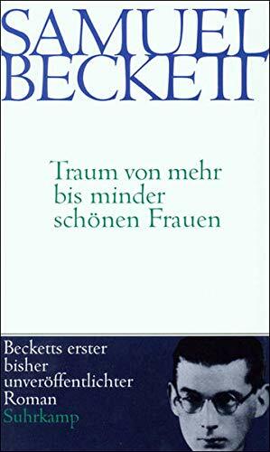 Traum von mehr bis minder schönen Frauen. by Samuel Beckett, Wolfgang Held, Edith Fournier, Eoin O'Brien