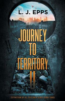 Journey to Territory U by L.J. Epps