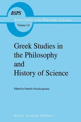 Greek Studies in the Philosophy and History of Science by 