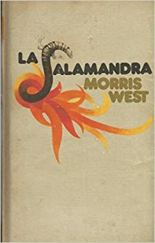 La Salamandra by Morris L. West