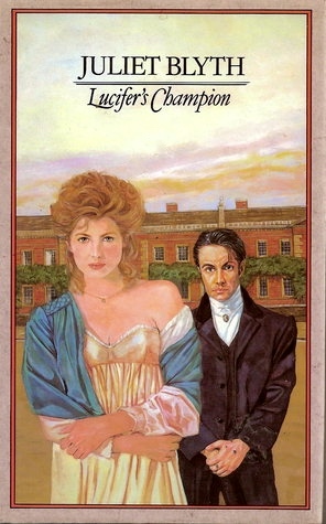 Lucifer's Champion by Stella Riley, Juliet Blyth
