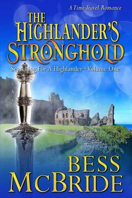 The Highlander's Stronghold by Bess McBride