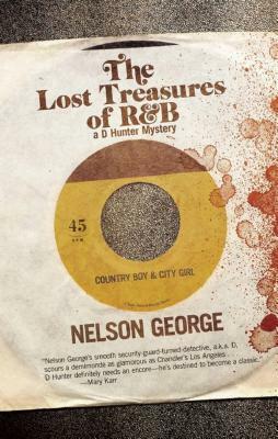 The Lost Treasures of R&B by Nelson George