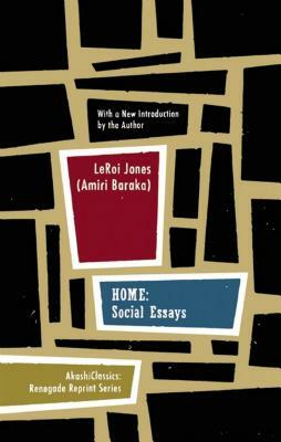 Home: Social Essays by Leroi Jones (Amiri Baraka)