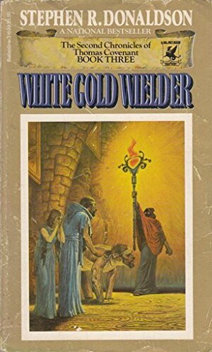 White Gold Wielder by Stephen R. Donaldson