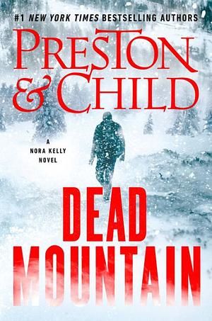 Dead Mountain by Douglas Preston, Lincoln Child