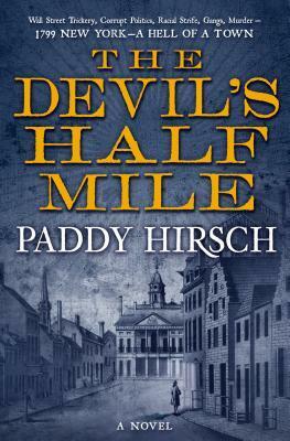 The Devil's Half Mile by Paddy Hirsch