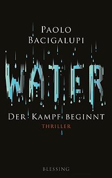 Water - Der Kampf beginnt by Paolo Bacigalupi