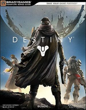 Destiny Signature Series Strategy Guide by Brady Games