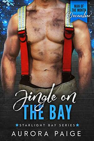 Jingle on the Bay: Man of the Month Club - December by Aurora Paige