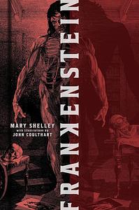 Frankenstein: Collector's Special Edition (includes 'The Vampyre' and 'A Fragment') by George Gordon Byron, Mary Shelley, John Polidori