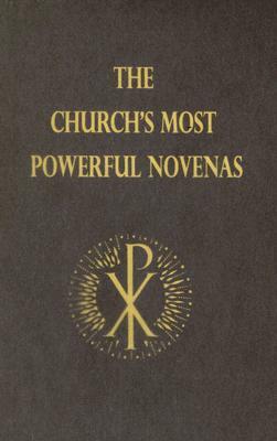 The Church's Most Powerful Novenas by Michael Dubruiel